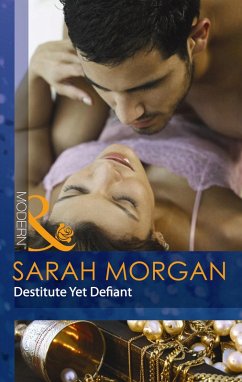 Bought: Destitute Yet Defiant (Mills & Boon Modern) (Self-Made Millionaires, Book 3) (eBook, ePUB) - Morgan, Sarah