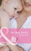 One Small Miracle (eBook, ePUB) One Small Miracle (eBook, ePUB)