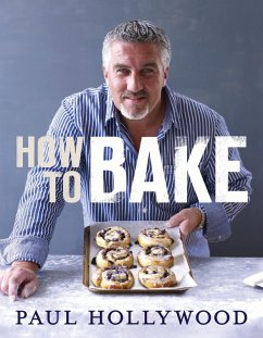 How to Bake (eBook, ePUB) - Hollywood, Paul