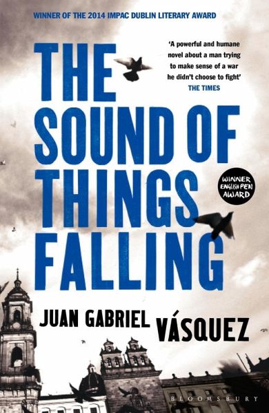 The Sound of Things Falling (eBook, ePUB) The Sound of Things Falling (eBook, ePUB)