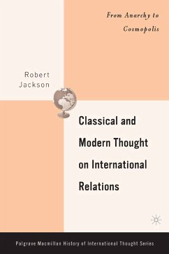 Classical and Modern Thought on International Relations (eBook, PDF) - Jackson, R.