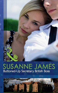 Buttoned-Up Secretary, British Boss (eBook, ePUB) - James, Susanne
