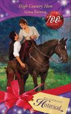 High Country Hero (Mills & Boon Historical) (eBook, ePUB)