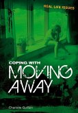 Coping with Moving Away (eBook, PDF)