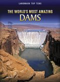 World's Most Amazing Dams (eBook, PDF)