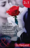Tall, Dark And Italian: In the Italian's Bed / The Sicilian's Bought Bride / The Moretti Marriage (Mills & Boon By Request) (eBook, ePUB)