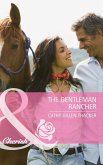 The Gentleman Rancher (Mills & Boon Cherish) (eBook, ePUB)