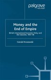 Money and the End of Empire (eBook, PDF)