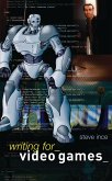 Writing for Video Games (eBook, ePUB) Writing for Video Games (eBook, ePUB)