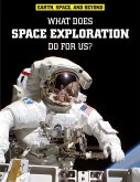 What Does Space Exploration Do for Us? (eBook, PDF)
