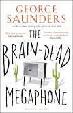 The Brain-Dead Megaphone (eBook, ePUB)