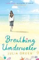 Breathing Underwater (eBook, ePUB) - Green, Julia