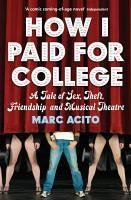 How I Paid for College (eBook, ePUB) - Acito, Marc