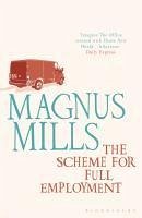 The Scheme for Full Employment (eBook, ePUB) - Mills, Magnus