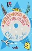 Hollywood Bliss - My Life So Far (eBook, ePUB)