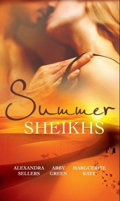 Summer Sheikhs (eBook, ePUB) - Sellers, Alexandra; Green, Abby; Kaye, Marguerite