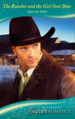Cover The Rancher And The Girl Next Door (eBook, ePUB)