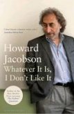Whatever It Is, I Don't Like It (eBook, ePUB) Whatever It Is, I Don't Like It (eBook, ePUB)