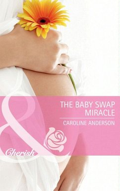 The Baby Swap Miracle (eBook, ePUB) - Anderson, Caroline