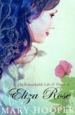 The Remarkable Life and Times of Eliza Rose (eBook, ePUB)