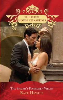 The Sheikh's Forbidden Virgin (The Royal House of Karedes, Book 3) (eBook, ePUB) - Hewitt, Kate
