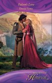 Falcon's Love (Mills & Boon Historical) (eBook, ePUB)