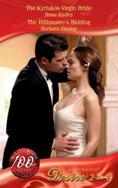 The Kyriakos Virgin Bride / The Billionaire's Bidding (eBook, ePUB) - Radley, Tessa; Dunlop, Barbara