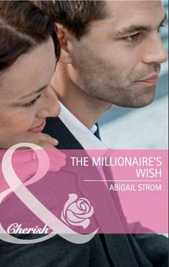 The Millionaire's Wish (eBook, ePUB) - Strom, Abigail