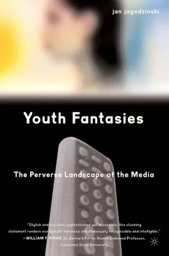 Cover Youth Fantasies: The Perverse Landscape of the Media (eBook, PDF)