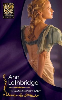 The Gamekeeper's Lady (Mills & Boon Historical) (eBook, ePUB) - Lethbridge, Ann