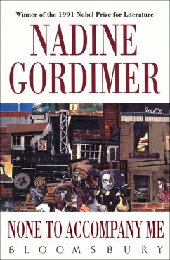 None to Accompany Me (eBook, ePUB) - Gordimer, Nadine