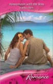Honeymoon With The Boss (Mills & Boon Romance) (Escape Around the World, Book 4) (eBook, ePUB)