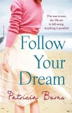 Follow Your Dream (eBook, ePUB) Follow Your Dream (eBook, ePUB)