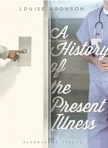 A History of the Present Illness (eBook, ePUB)
