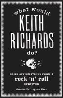 Cover What Would Keith Richards Do? (eBook, ePUB)