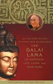 All You Ever Wanted to Know From His Holiness the Dalai Lama on Happiness, Life, Living, and Much More (eBook, ePUB)