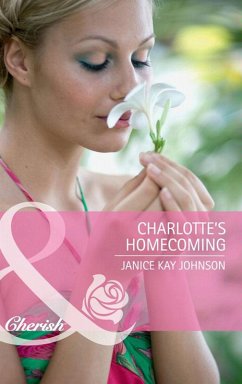 Charlotte's Homecoming (eBook, ePUB) - Johnson, Janice Kay