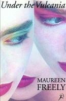 Under the Vulcania (eBook, ePUB) - Freely, Maureen