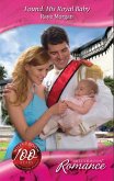 Found: His Royal Baby (Mills & Boon Romance) (The Royals of Montenevada, Book 3) (eBook, ePUB)