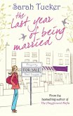 The Last Year Of Being Married (eBook, ePUB)