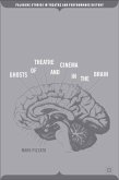 Ghosts of Theatre and Cinema in the Brain (eBook, PDF)