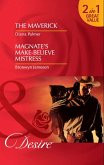 The Maverick / Magnate's Make-Believe Mistress: The Maverick / Magnate's Make-Believe Mistress (Mills & Boon Desire) (eBook, ePUB)