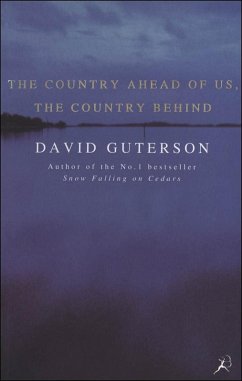 The Country Ahead of Us, the Country Behind (eBook, ePUB) - Guterson, David