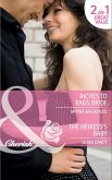 Riches To Rags Bride / The Heiress's Baby: Riches to Rags Bride / The Heiress's Baby (Mills & Boon Cherish) (eBook, ePUB)