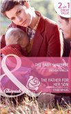 The Baby Surprise / The Father For Her Son (eBook, ePUB)