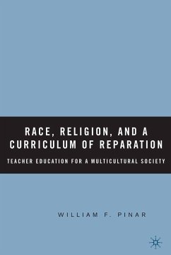 Race, Religion, and A Curriculum of Reparation (eBook, PDF) - Pinar, W.