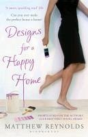 Designs for a Happy Home (eBook, ePUB) - Reynolds, Matthew