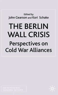 The Berlin Wall Crisis (eBook, PDF) - Schake, Kori