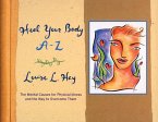 Heal Your Body A-Z (eBook, ePUB)