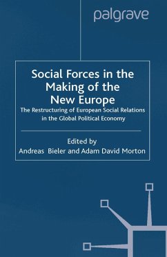 Social Forces in the Making of the New Europe (eBook, PDF) - Bieler, Andreas